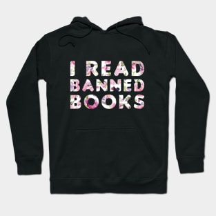 Funny Readers Quote, I Read Banned Books, Cool Readers Hoodie